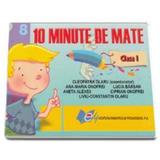 10 Minute de mate cls 1 - Cleopatra Olaru, editura Didactica Si Pedagogica