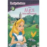 Alice in Tara Minunilor - Invat sa citesc. Nivelul 3, editura Litera