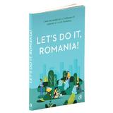 Let's do it Romania!, editura Curtea Veche