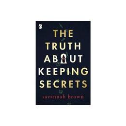 Truth About Keeping Secrets, editura Macmillan Children&#039;s Books