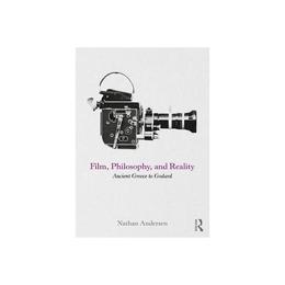 Film, Philosophy, and Reality