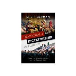 Democracy and Dictatorship in Europe, editura Oxford Secondary