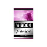 Wisdom for the Wait, editura Raintree