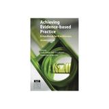 Achieving Evidence-Based Practice, editura Raintree