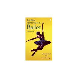 Faber Pocket Guide to Ballet, editura Oxford Secondary