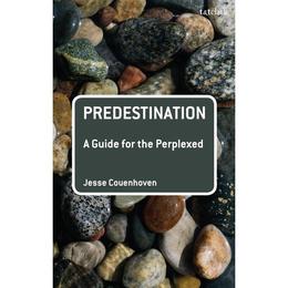Predestination: A Guide for the Perplexed, editura Oxford Secondary