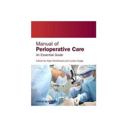 Manual of Perioperative Care, editura Oxford Secondary