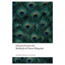 Rubaiyat of Omar Khayyam, editura Oxford World&#039;s Classics