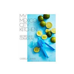 My Mexico City Kitchen, editura Corgi Books