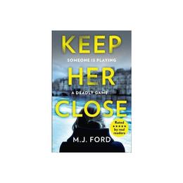Keep Her Close, editura Harper Collins Avon