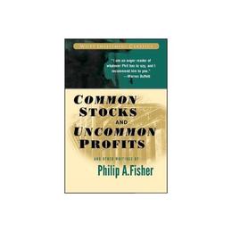 Common Stocks and Uncommon Profits and Other Writings, editura Wiley