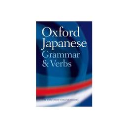 Oxford Japanese Grammar and Verbs, editura Oxford University Press