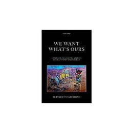 We Want What's Ours, editura Oxford University Press Academ