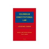 Colombian Constitutional Law, editura Oxford University Press Academ