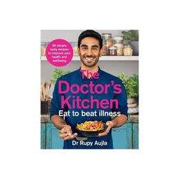 Doctor's Kitchen - Eat to Beat Illness, editura Oxford Secondary