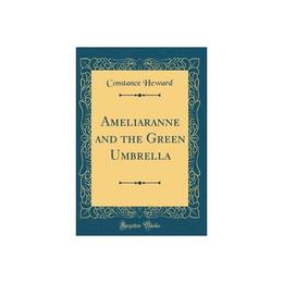 Ameliaranne and the Green Umbrella (Classic Reprint), editura Oxford Secondary