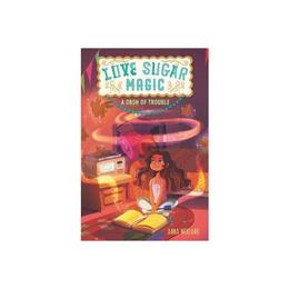 Love Sugar Magic: A Dash of Trouble, editura Oxford Secondary