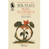 Rosa Alchemica si alte scrieri - W.B. Yeats, editura Humanitas