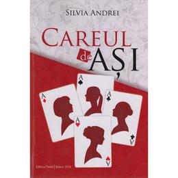 Careul de asi - Silvia Andrei, editura Pastel