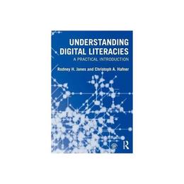 Understanding Digital Literacies, editura Oxford Secondary