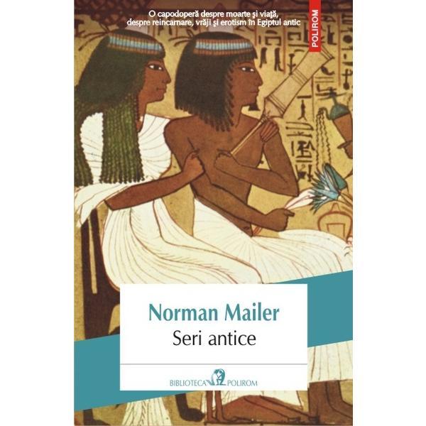 Seri antice - Norman Mailer, editura Polirom