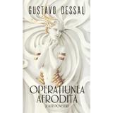 Operatiunea Afrodita - Gustavo Dessal, editura Rao