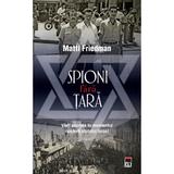 Spion fara tara - Matti Friedman, editura Rao