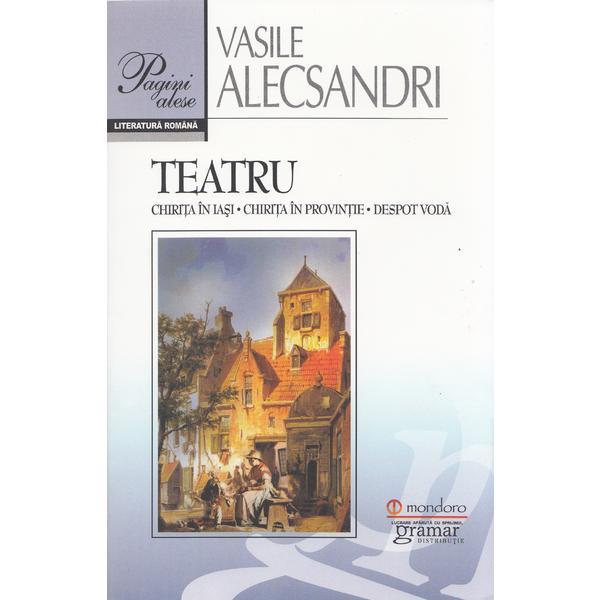 Teatru. Ed. 2016 - Vasile Alecsandri, editura Gramar