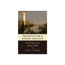 Shakespeare's Roman Trilogy, editura Yale University Press Academic