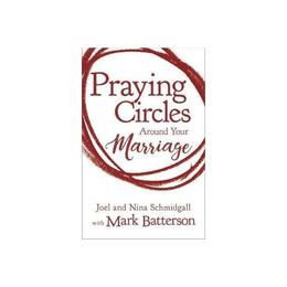 Praying Circles around Your Marriage, editura Hc 360 Religious