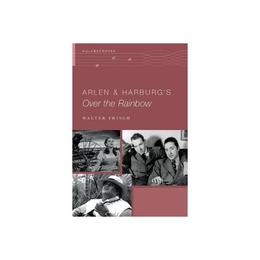 Arlen and Harburg&#039;s Over the Rainbow, editura Oxford University Press Academ