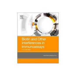 Biotin and Other Interferences in Immunoassays, editura Elsevier Science & Technology