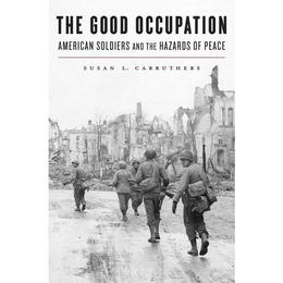 Good Occupation, editura Harvard University Press