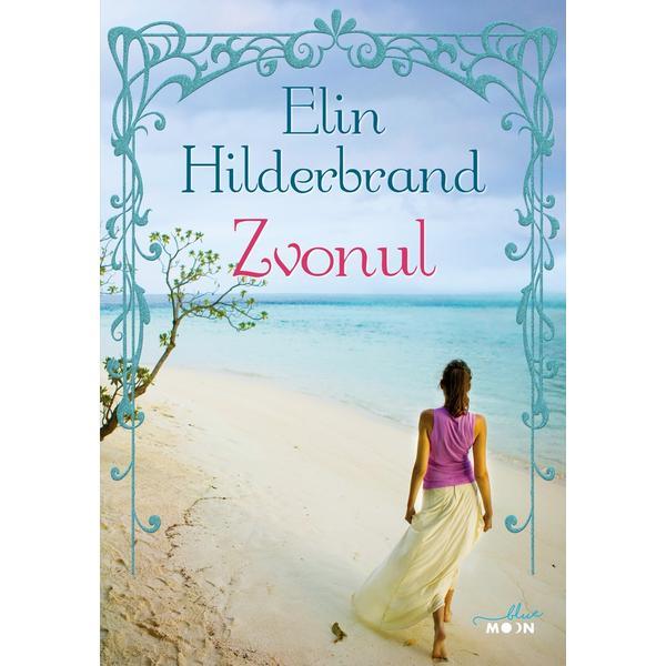 Zvonul - Elin Hilderbrand, editura Litera