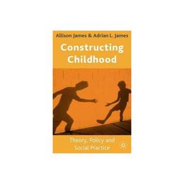 Constructing Childhood, editura Palgrave Macmillan Higher Ed