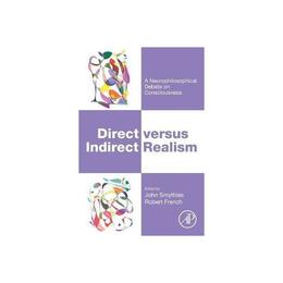 Direct versus Indirect Realism, editura Academic Press