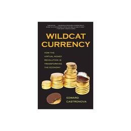 Wildcat Currency, editura Yale University Press Academic