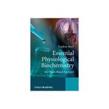 Essential Physiological Biochemistry, editura Bertrams Print On Demand