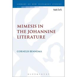 Mimesis in the Johannine Literature, editura Bloomsbury Academic T&t Clark