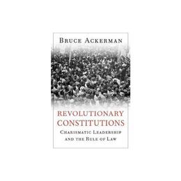 Revolutionary Constitutions, editura Harvard University Press