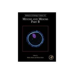 Mitosis and Meiosis Part B, editura Academic Press