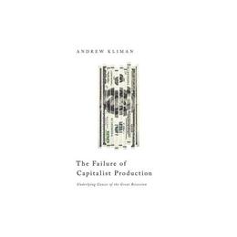 Failure of Capitalist Production, editura Pluto Press