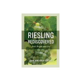 Riesling Rediscovered, editura Raintree