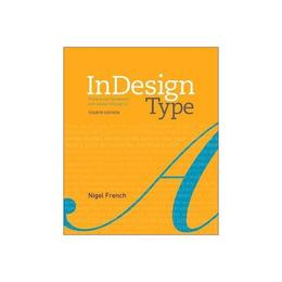 InDesign Type, editura Pearson Adobe Press