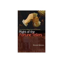 Plight of the Fortune Tellers, editura Princeton University Press