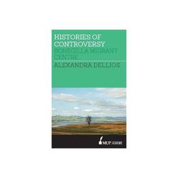 Histories of Controversy, editura Eurospan