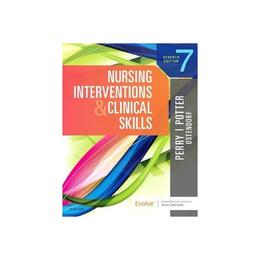 Nursing Interventions & Clinical Skills, editura Elsevier Mosby