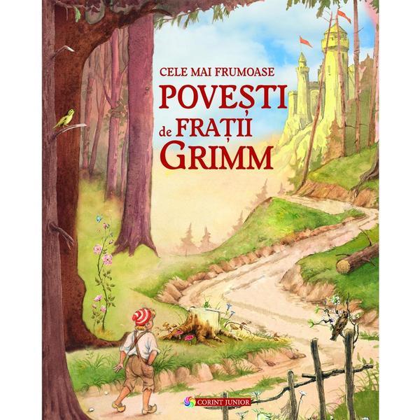 Cele mai frumoase povesti de Fratii Grimm, editura Corint