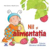 Nil si alimentatia - Aleix Cabrera, Rosa M. Curto, editura Didactica Publishing House