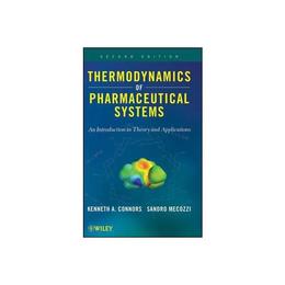 Thermodynamics of Pharmaceutical Systems, editura Wiley